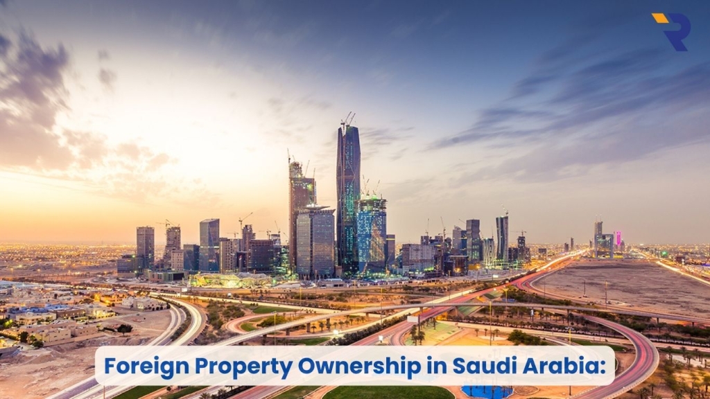 Can foreigners own property in Saudi Arabia